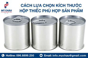 Cách Lựa Chọn Kích Thước Hộp Thiếc Phù Hợp Với Sản Phẩm